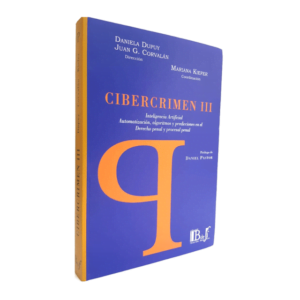 Cibercrimen III – Dupuy, Daniela – Corvalán, Juan – Kiefer, Mariana