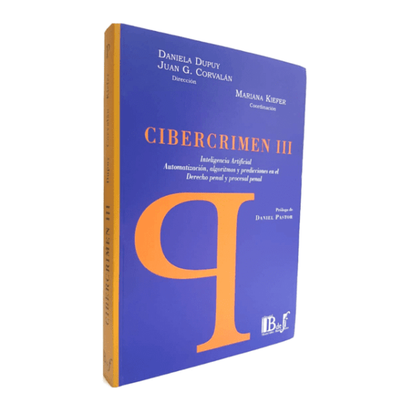 Cibercrimen III – Dupuy, Daniela – Corvalán, Juan – Kiefer, Mariana