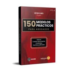 150 Modelos Prácticos Para Abogados Oficios Cartas Documento Contratos Escritos J - De Santo Víctor -