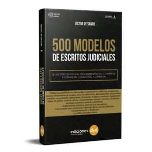 500 Modelos de Escritos Judiciales - De Santo Víctor