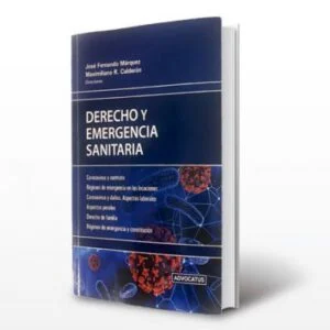Derecho y Emergencia Sanitaria – Calderón Maximiliano R.; Marquez José F.