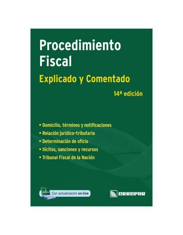 PROCEDIMIENTO FISCAL. Explicado y comentado. Celdeiro, Ernesto