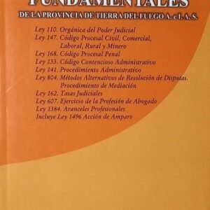LEYES FUNDAMENTALES DE LA PROVINCIA DE TIERRA DEL FUEGO A.e.I.A.S 8°ED.  - EDICIONES DE LA LENGA