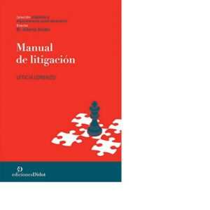 Manual de litigación - Lorenzo, Leticia
