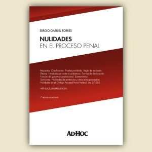 Nulidades en el Proceso Penal - Sergio Torres