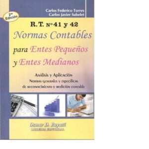 Rt 41 Y 42 - Normas Contables Para Entes Pequeños Y Entes Medianos - Torres