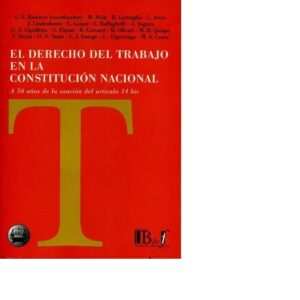 EL DERECHO DEL TRABAJO EN LA CONSTITUCIÓN NACIONAL.RAMIREZ LUIS