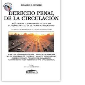 DERECHO PENAL DE LA CIRCULACIÓN. ÁLVAREZ, RICARDO OSVALDO