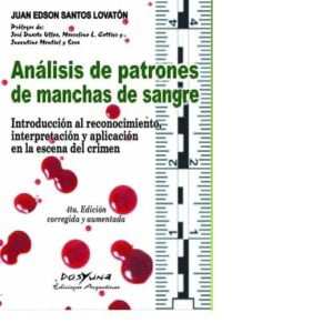 Analisis De Patrones De Manchas De Sangre .  Santos Lovaton