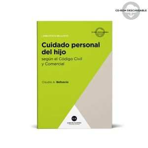 Cuidado personal del hijo según el CCCN - Claudio Belluscio