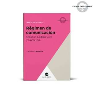 Régimen de comunicación según el Código Civil y Comercial - Claudio Belluscio