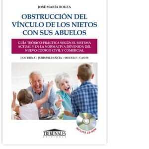 GUÍA PRÁCTICA DE ACTUACIÓN ANTE EL IMPEDIMENTO DE CONTACTO CON LOS HIJOS. BOUZA, JOSÉ MARÍA