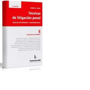 Técnicas de litigación penal x 6 volúmenes - Rubén Chaia
