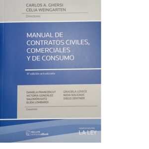Manual De Contratos Civiles, Comerciales Y De Consumo 4°Ed -Ghersi, Carlos