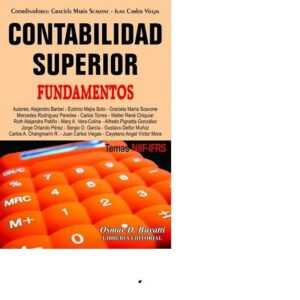 Contabilidad Superior Fundamentos -  Graciela M. Scavone - Juan C. Viegas