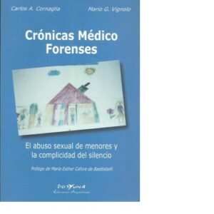 Crónicas Medico Forenses.  Cornaglia - Vignolo
