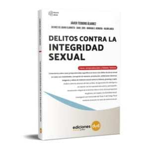Delitos Contra la Integridad Sexual - Álvarez Javier Teodoro