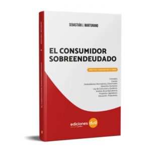 El Consumidor Sobreendeudado -Marturano Sebastián J.