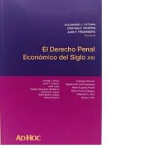 El Derecho Penal Económico Del Siglo XXI-  Catania