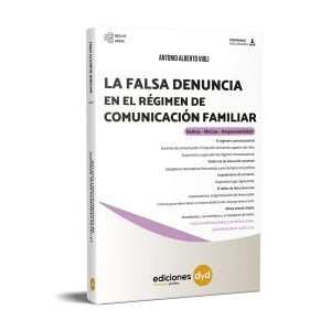 La Falsa Denuncia en el Régimen de Comunicación Familiar - Violi Antonio Alberto