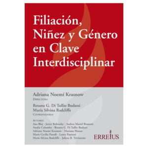 Filiación, Niñez y Género en clave Intradisciplinar - Adriana Noemí Krasnow