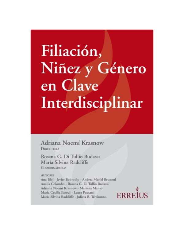 Filiación, Niñez y Género en clave Intradisciplinar - Adriana Noemí Krasnow