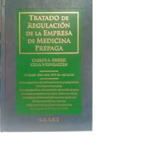 Tratado De Regulación De La Empresa De Medicina Prepaga  . Ghersi - Weingarten