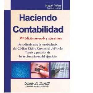 Haciendo Contabilidad- Telese, Miguel. Nueva Edición
