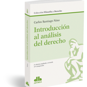 INTRODUCCIÓN AL ANÁLISIS DEL DERECHO - NINO, CARLOS
