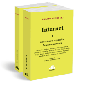 Internet. Estructura y regulación. Derechos humanos. 2 Tomos - MUÑOZ (H.), Ricardo