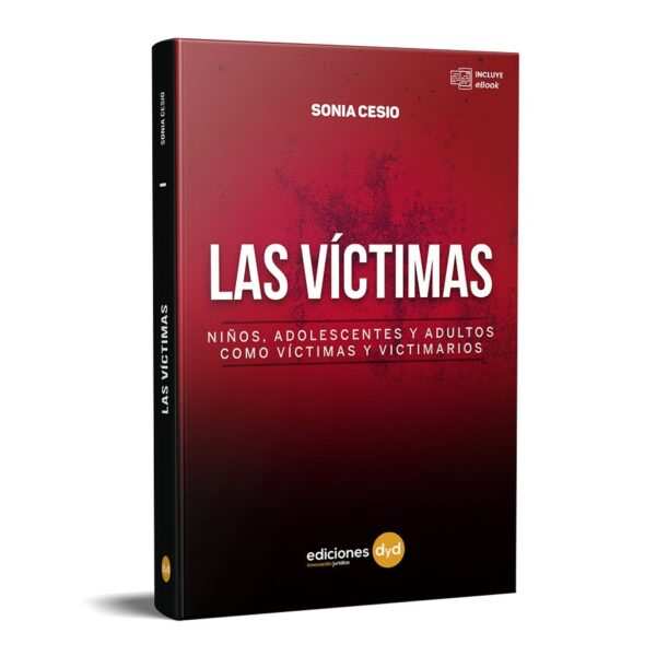 Las Víctimas . Niños, Adolescentes y Adultos como víctimas y victimarios.Cesio Sonia