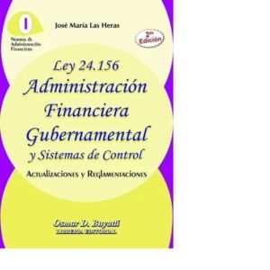 Administración Financiera Gubernamental 2ª Edicion - Las Heras