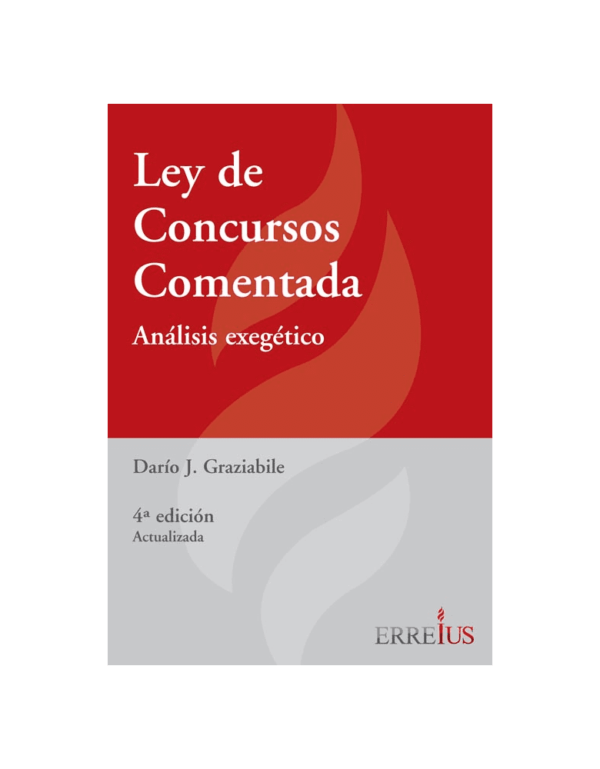 Ley de Concursos comentada. Graziabile, Darío