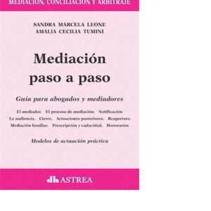Mediación paso a paso Guía para abogados y mediadores - LEONE, Sandra M