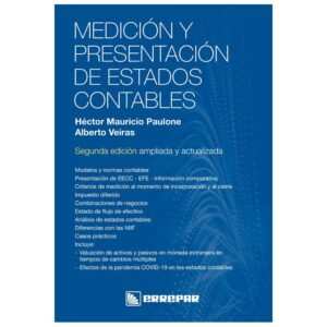MEDICION Y PRESENTACION DE ESTADOS CONTABLES. Veiras Alberto, Paulone Mauricio