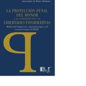 La Protección Penal Del Honor . Serrano