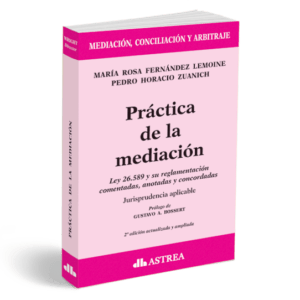 Práctica de la mediación - FERNÁNDEZ LEMOINE, María R