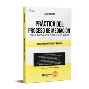 Práctica del Proceso de Mediación en la Provincia de Buenos Aires - Rosende David