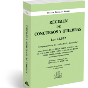 RÉGIMEN DE CONCURSOS Y QUIEBRAS Ley 24.522 - ROUILLON ADOLFO