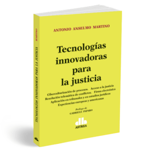 Tecnologías innovadoras para la justicia - MARTINO, Antonio A.