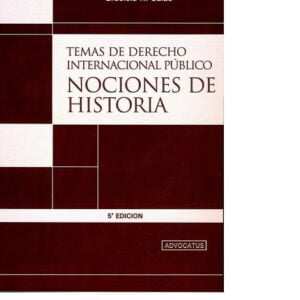 Temas de Derecho Internacional Público.Nociones de Historia - Salas, Graciela R.