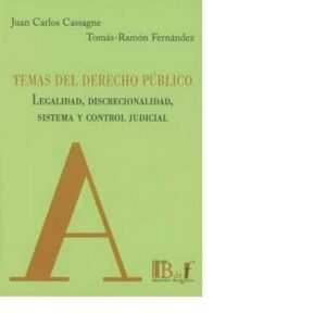 TEMAS DEL DERECHO PÚBLICO .  JUAN CARLOS CASSAGNE