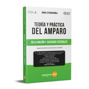 Teoría y Práctica del Amparo - Brola Daniel Esteban