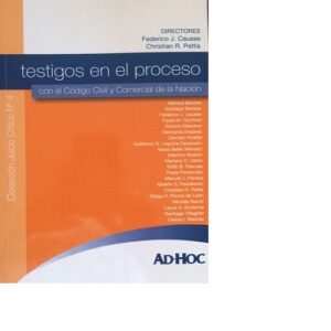 Testigos En El Proceso . Federico J. Causse, Christian R. Pettis