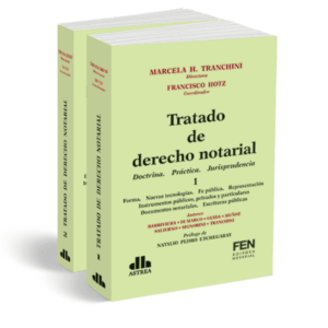 Tratado de derecho notarial. 2 tomos Doctrina. Práctica. Jurisprudencia TRANCHINI, Marcela H. HOTZ, Francisco