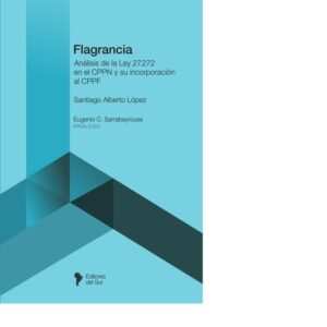 FLAGRANCIA - SANTIAGO ALBERTO LÓPEZ