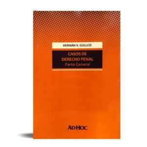CASOS DE DERECHO PENAL -  GULLCO, HERNÁN V