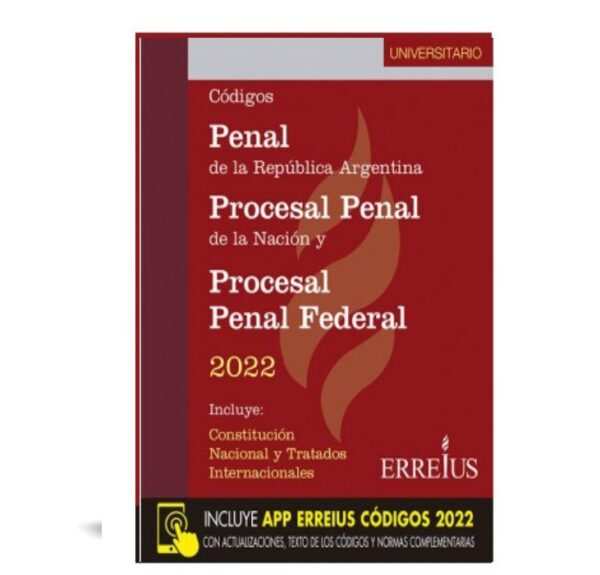 Códigos Penal De La República Argentina - Procesal Penal De La Nación - Procesal Penal Federal - Universitario 2022