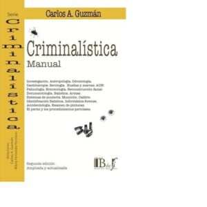 MANUAL CRIMINALÍSTICA.  2A. ED.GUZMAN CARLOS