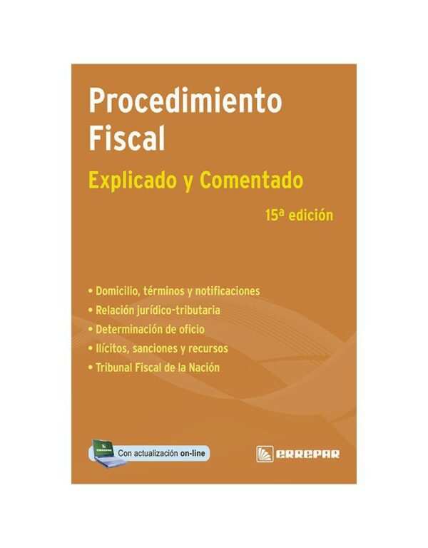 Procedimiento Fiscal - Explicados Y Comentados – 15° Ed